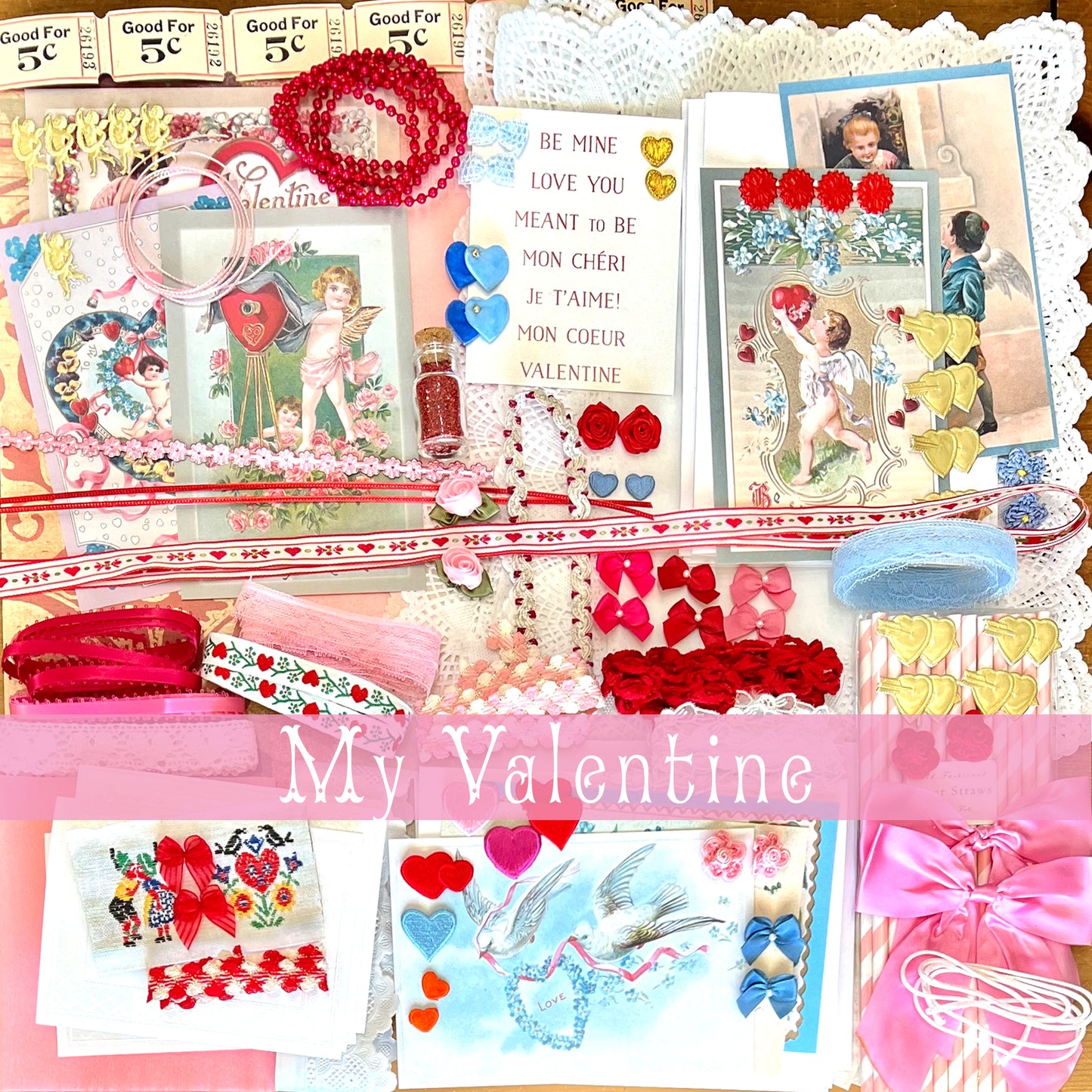 My Valentine ~ Ephemera Collection