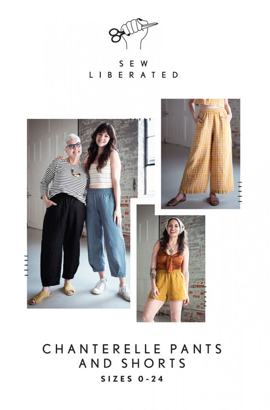 Chanterelle Pants & Shorts Pattern by Sew Liberated